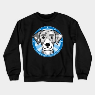 Life is Better With an American Leopard Hound Crewneck Sweatshirt